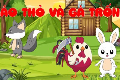 Cáo, thỏ và gà trống – Truyện cổ tích hay cho bé